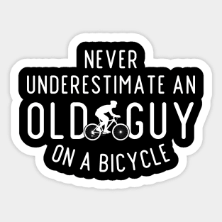 Never Underestimate An old Guy On A Bicycle, Cyclist Gift Idea, Fathers Day Gift Idea, Bike Sticker